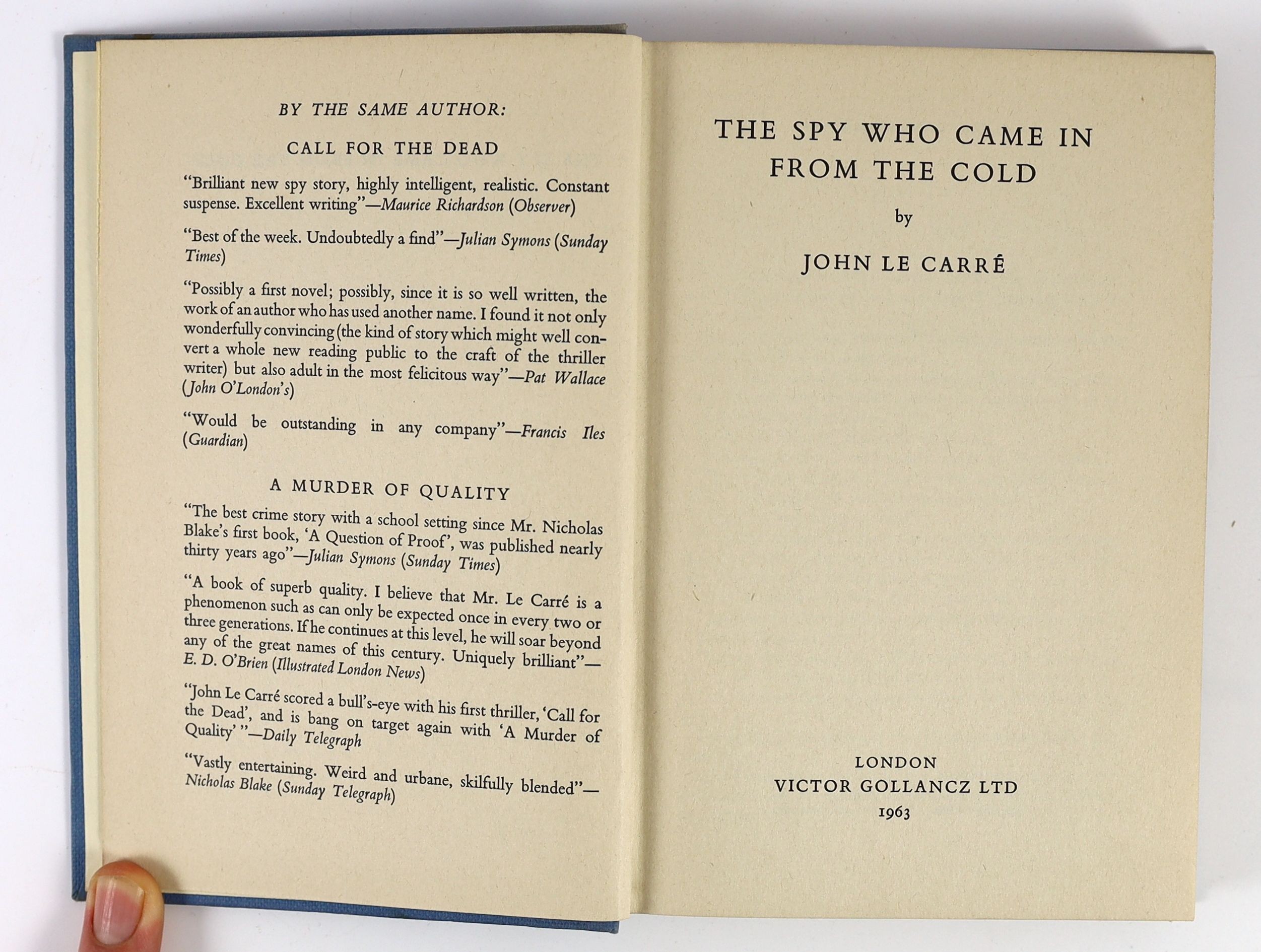 Le Carre, John - The Spy Who Came In From the Cold, 1st edition, 8vo, in unclipped d/j, with spine panel lightly sunned, jacket spine head chipped, Victor Gollancz, London, 1963